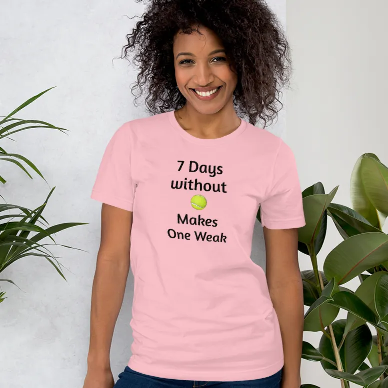 7 Days Without a Tennis Ball T-Shirts - Light