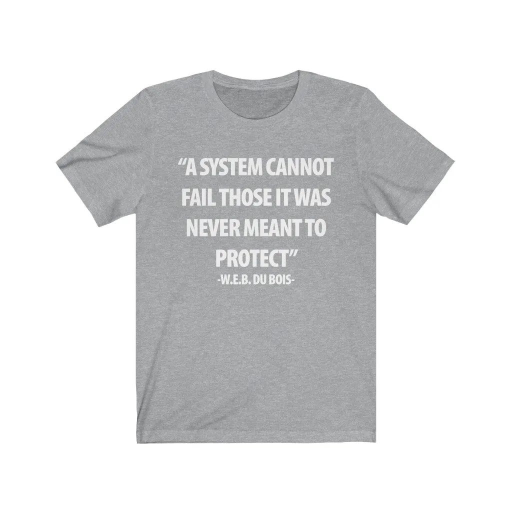 A System Cannot Fail...