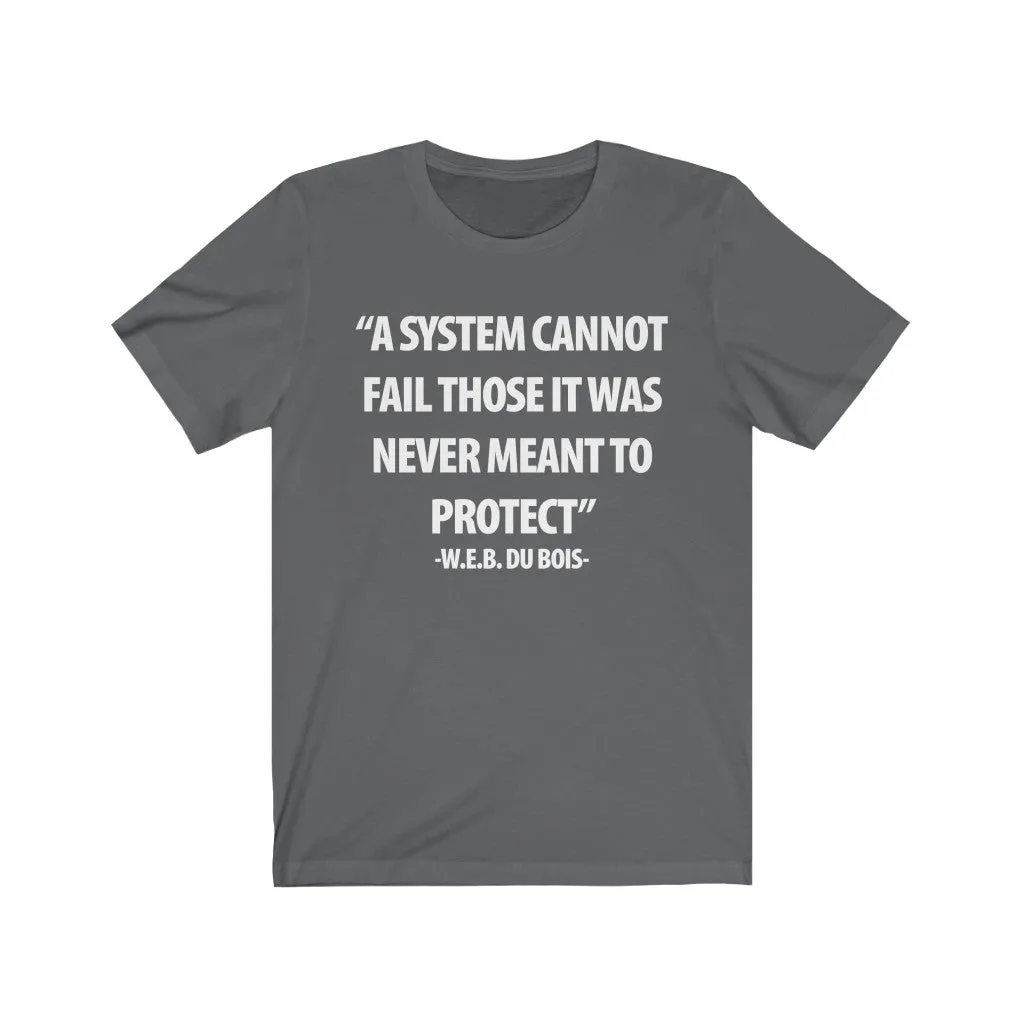 A System Cannot Fail...