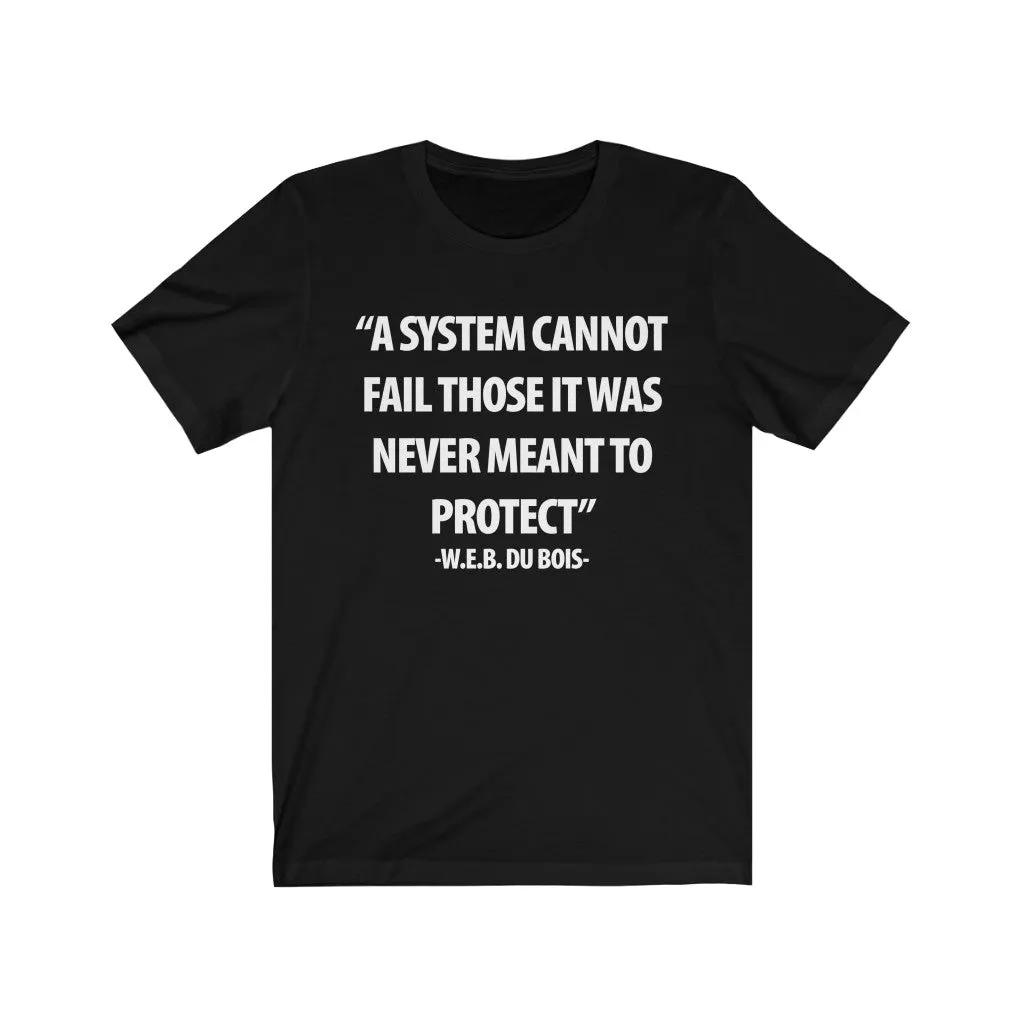 A System Cannot Fail...
