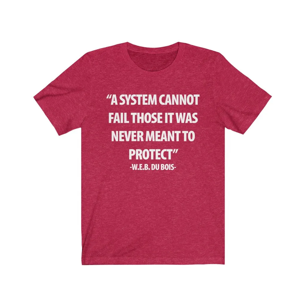A System Cannot Fail...
