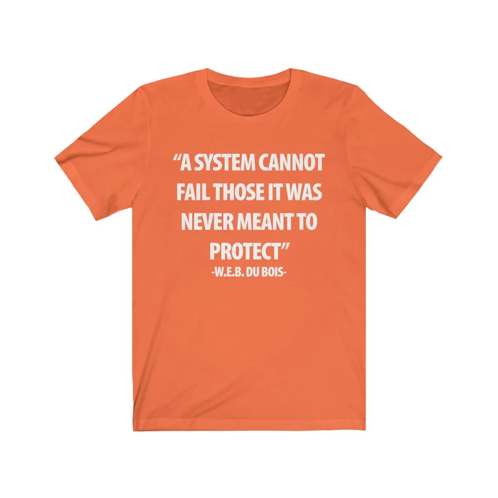 A System Cannot Fail...