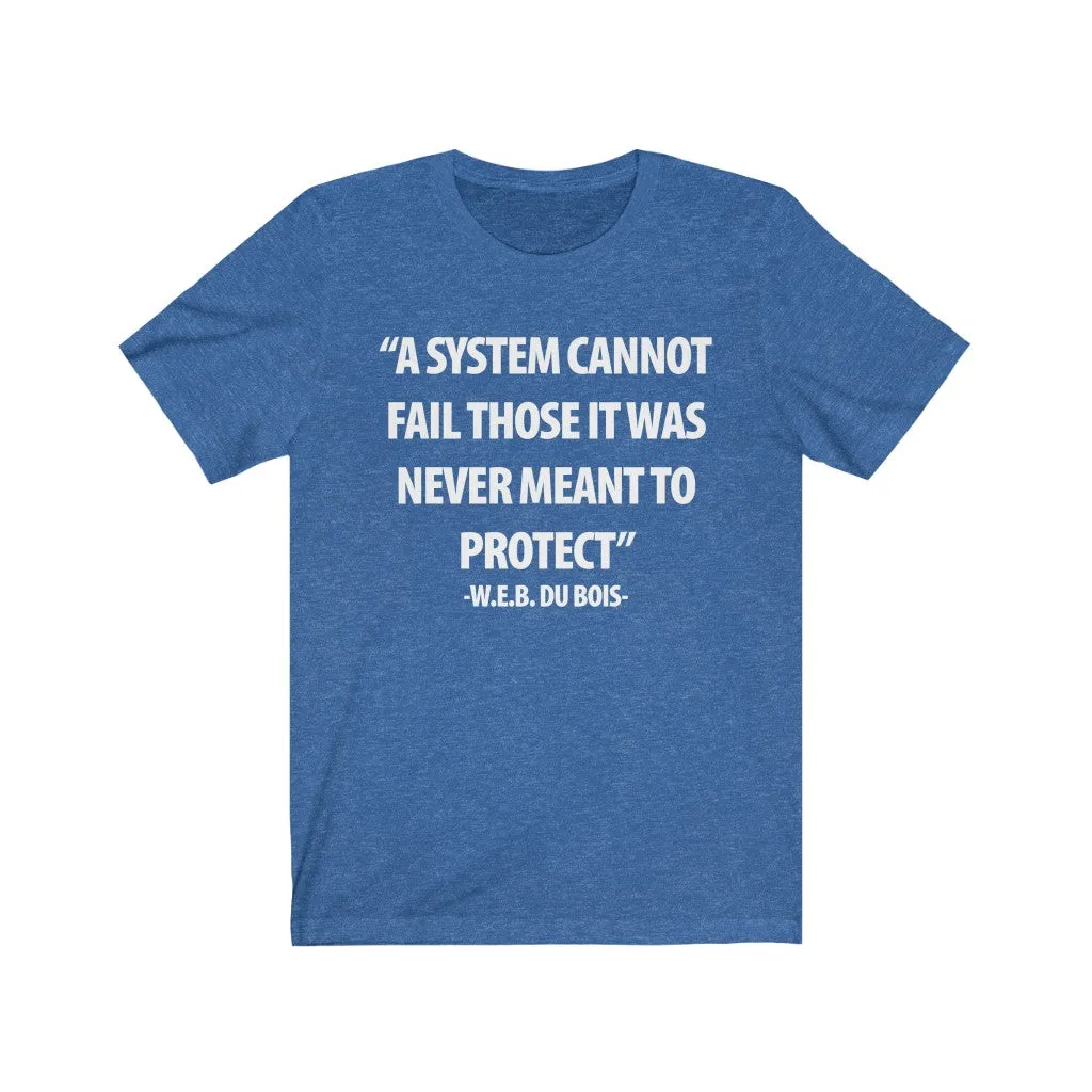 A System Cannot Fail...