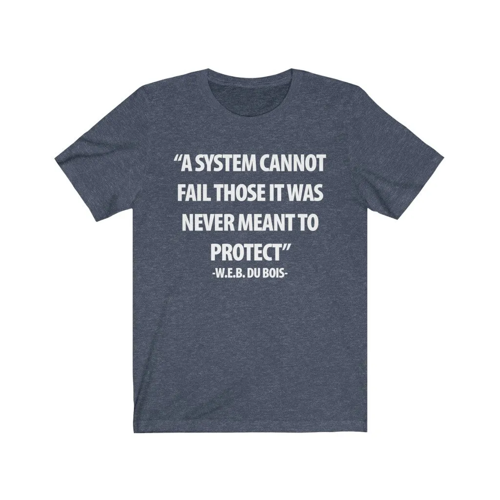A System Cannot Fail...