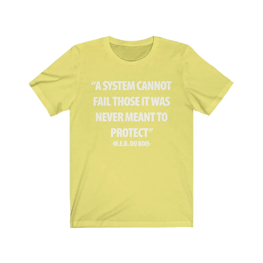 A System Cannot Fail...