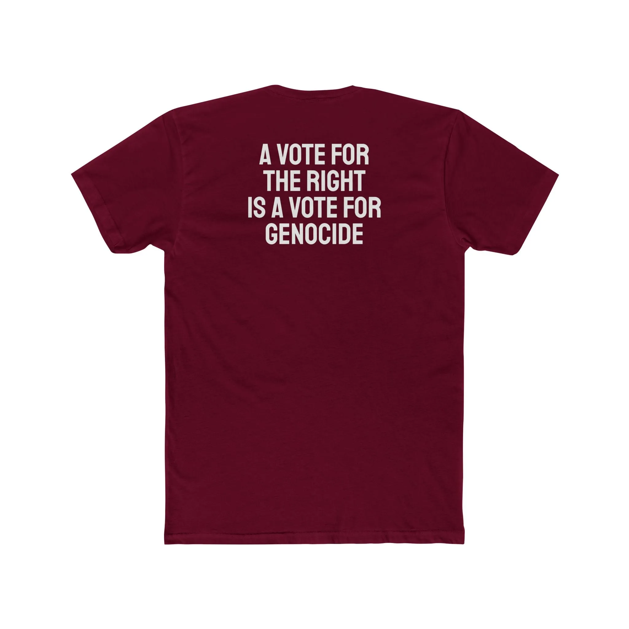 A Vote For The Right Is A Vote For Genocide - Unisex Cotton Crew Tee