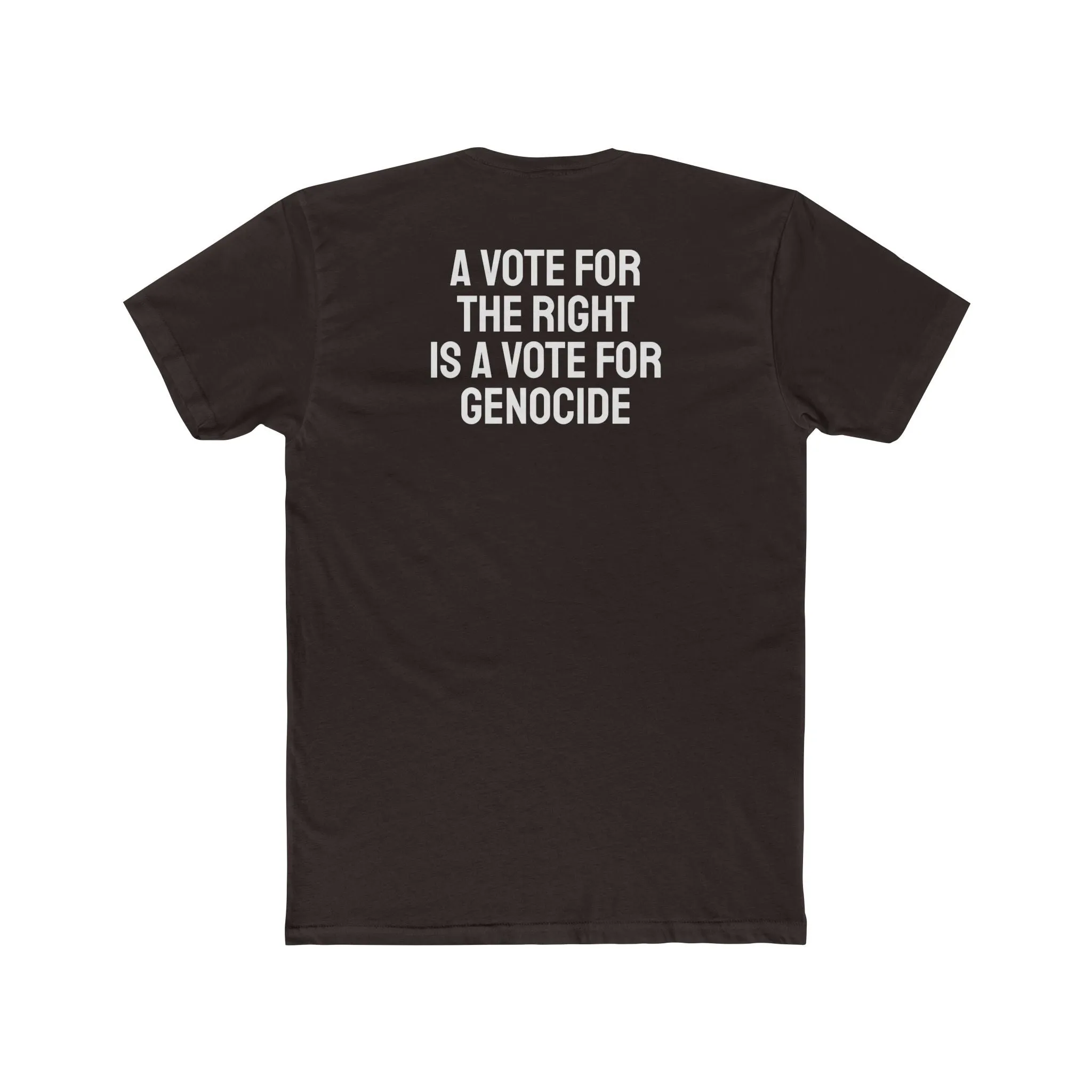 A Vote For The Right Is A Vote For Genocide - Unisex Cotton Crew Tee