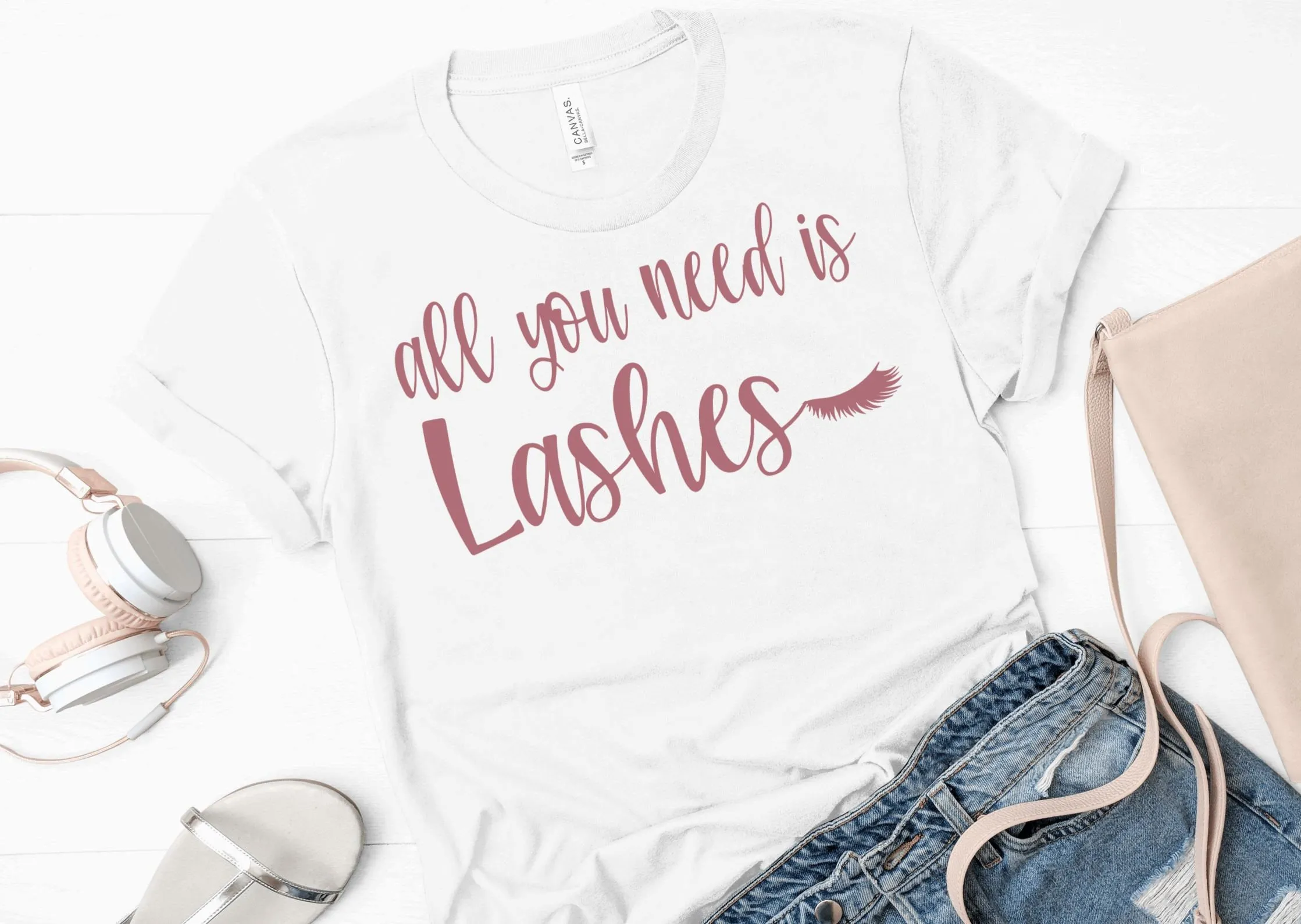 All you need is lashes (Bella   Canvass) T-shirt