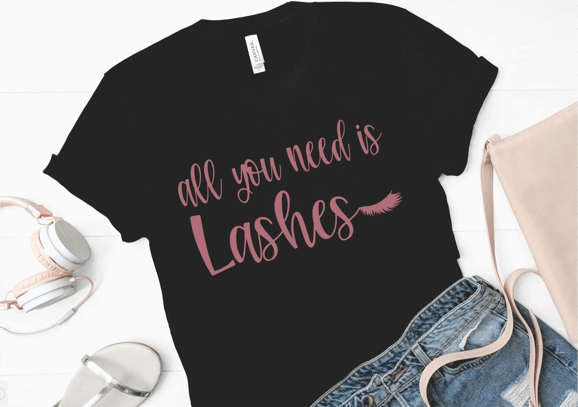 All you need is lashes (Bella   Canvass) T-shirt