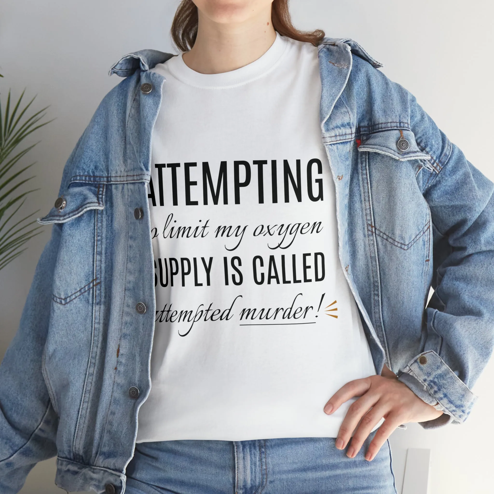 Attempting to limit my oxygen supply Unisex Heavy Cotton Tee
