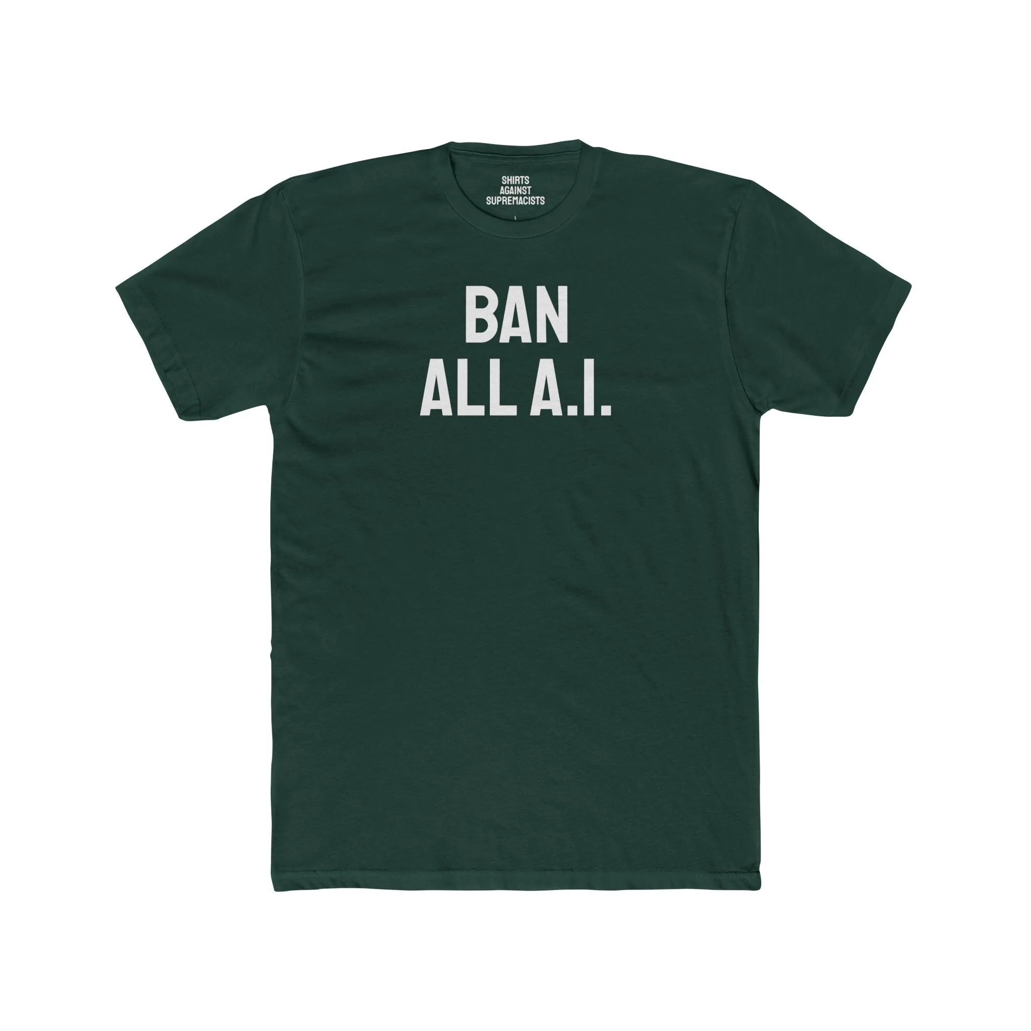 Ban All A.I. - Unisex Cotton Crew Tee