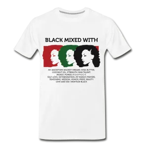 Black Mixed With - Premium T-Shirt - Light Background