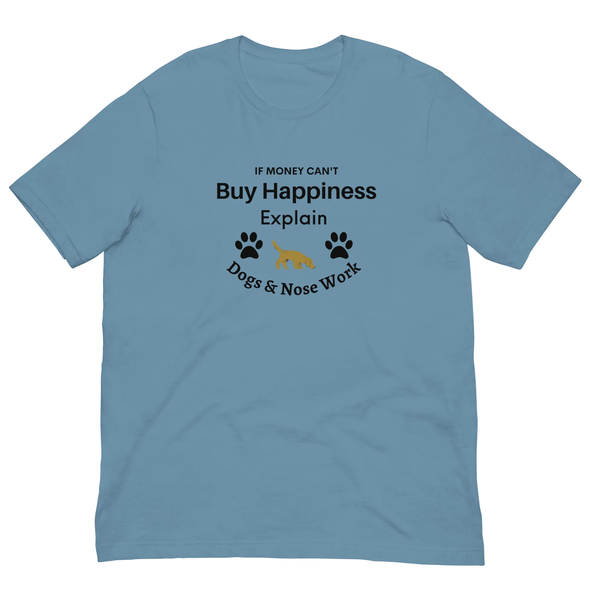 Buy Happiness w/ Dogs & Nose Work T-Shirts - Light
