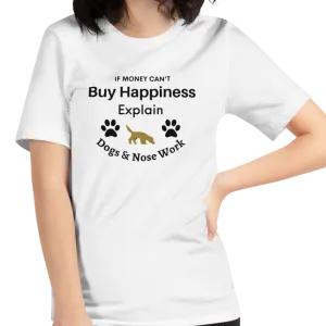 Buy Happiness w/ Dogs & Nose Work T-Shirts - Light