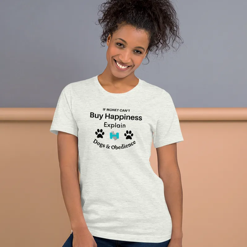 Buy Happiness w/ Dogs & Obedience T-Shirts - Light
