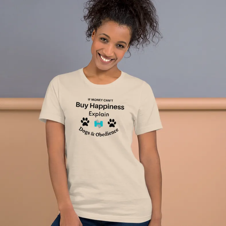 Buy Happiness w/ Dogs & Obedience T-Shirts - Light