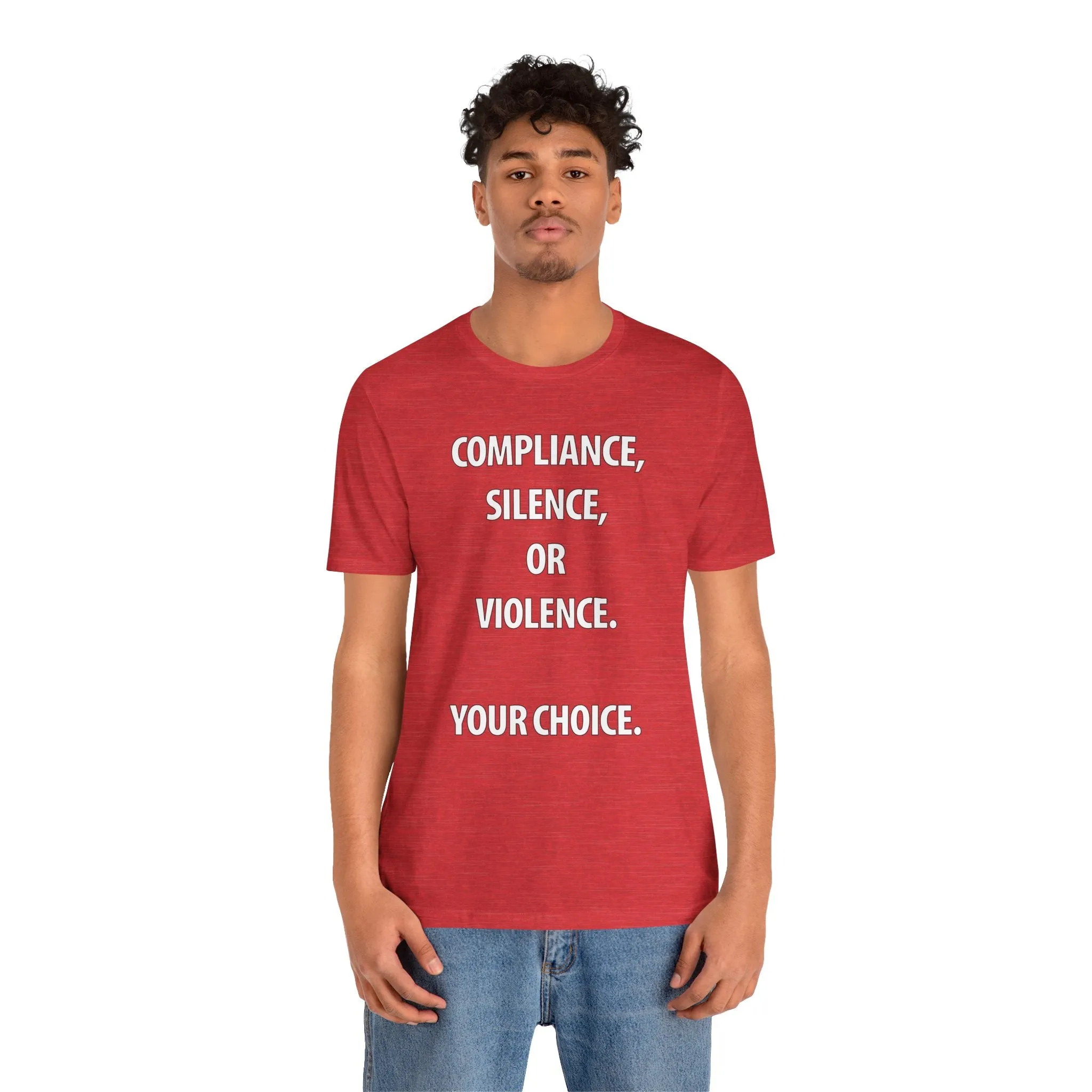 Compliance, Silence, Violence- Your Choice