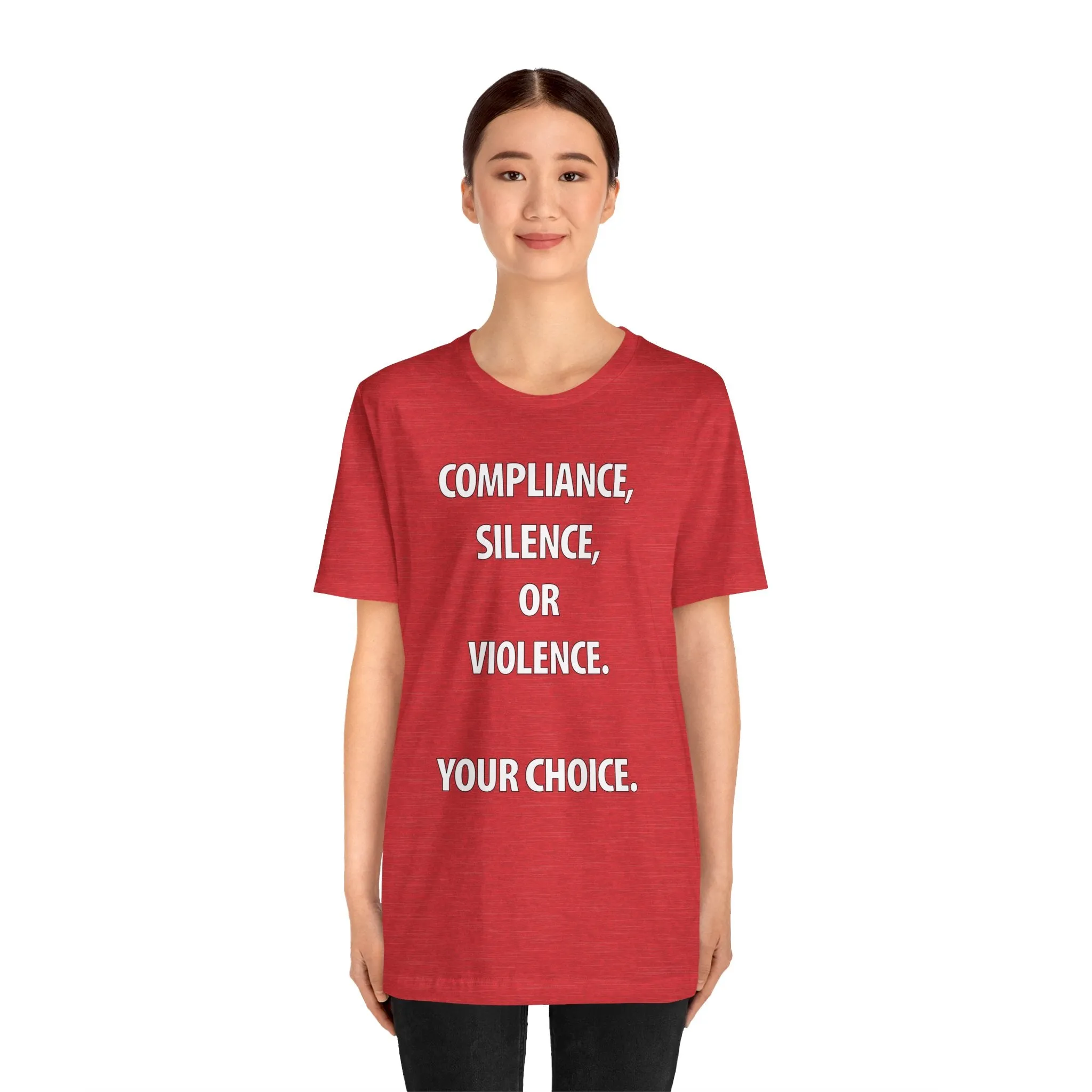 Compliance, Silence, Violence- Your Choice