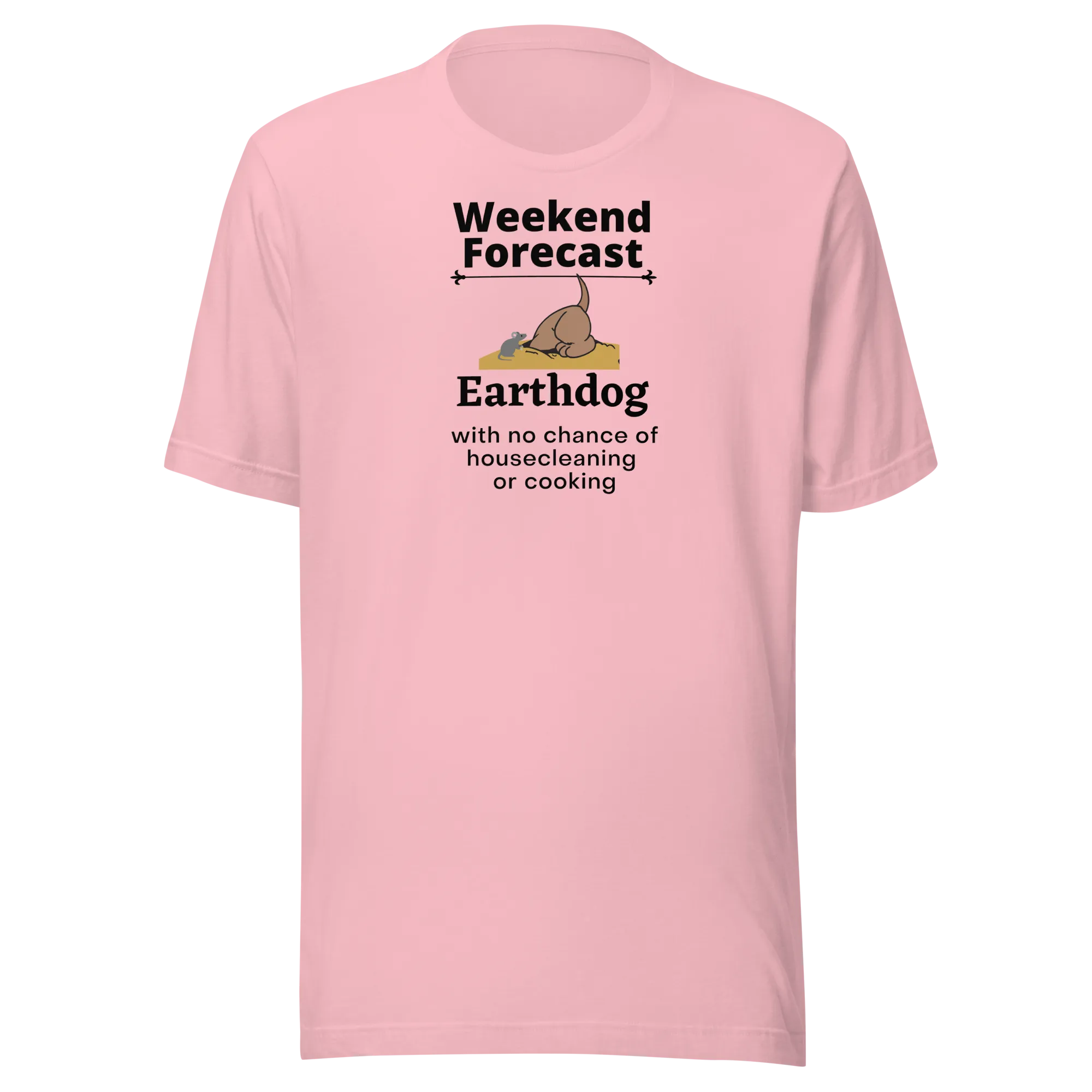 Earthdog Weekend Forecast - Earthdog T-Shirts - Light