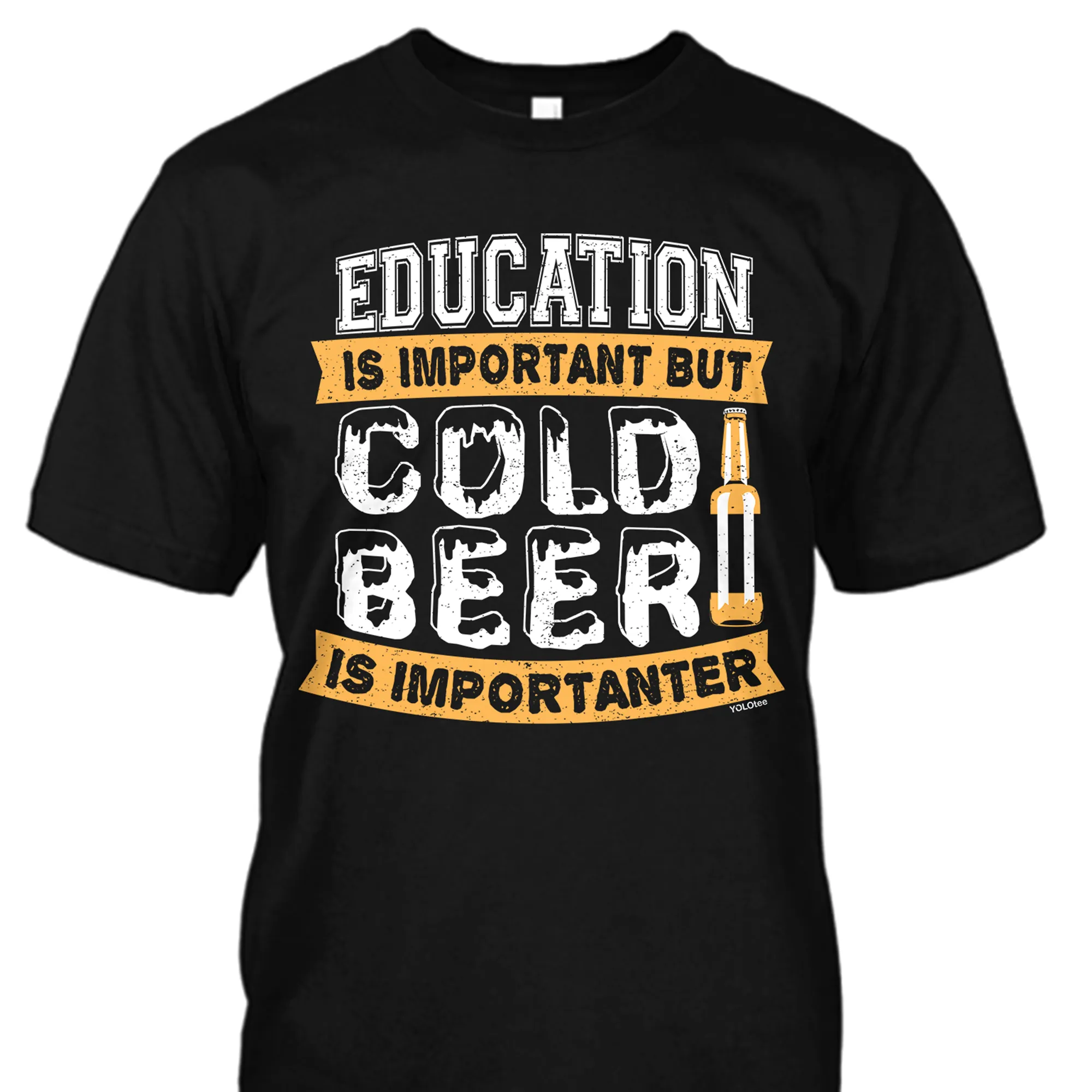 Education is Important but Cold Beer is Importanter Shirt
