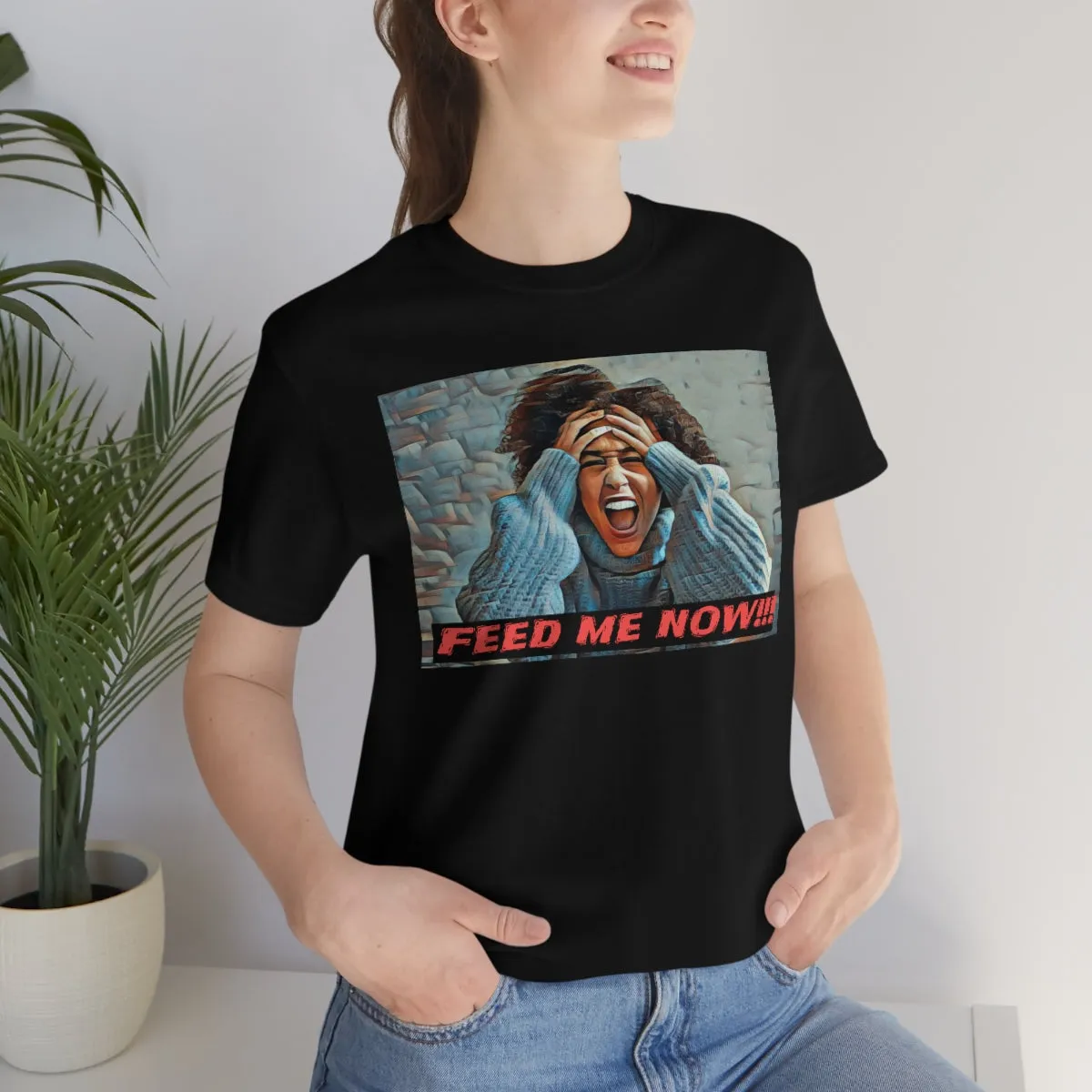 Feed Me Now!!! Short Sleeve Tee