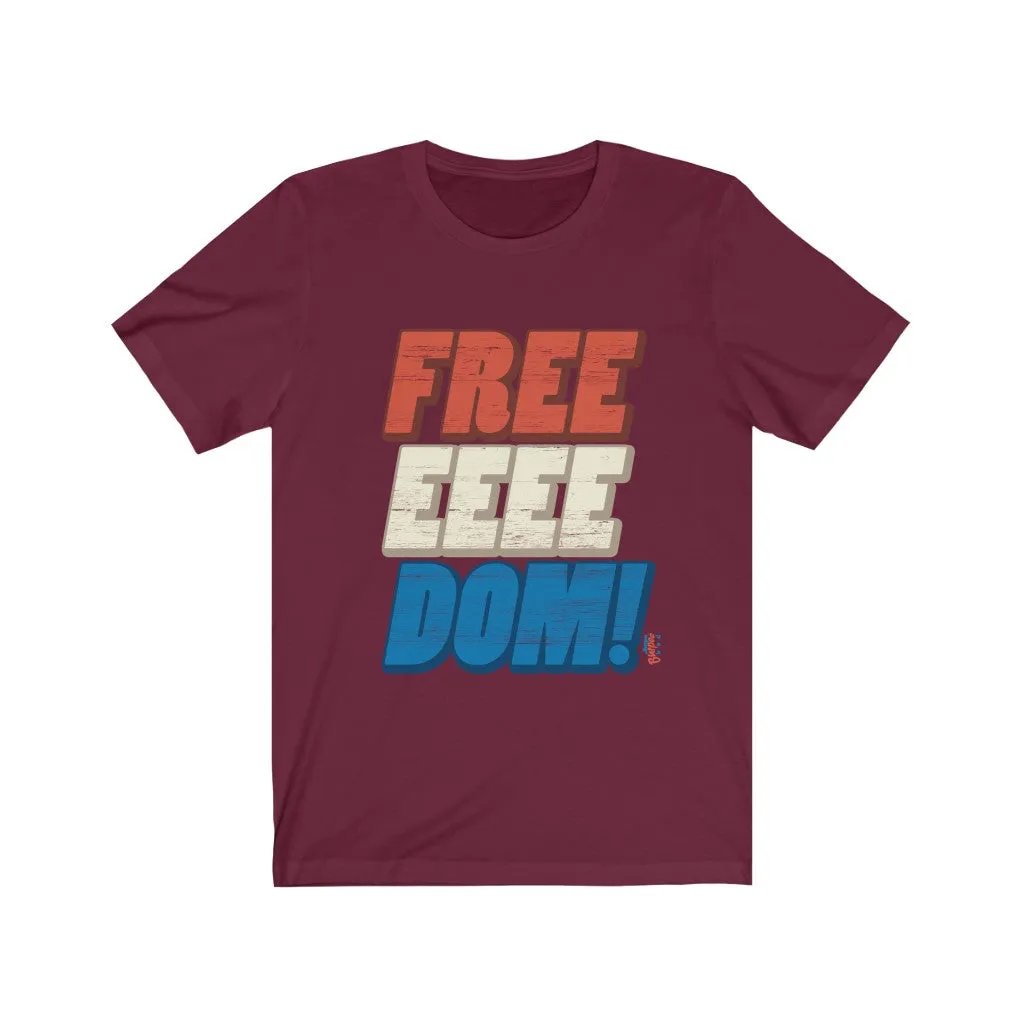 FREEEEEEDOM! - Mens and Womens Workout T Shirt