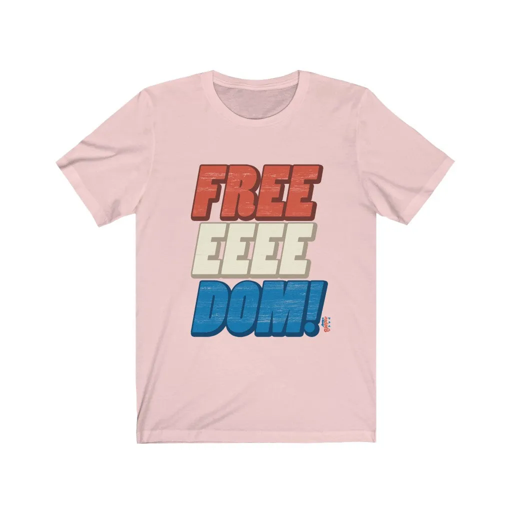 FREEEEEEDOM! - Mens and Womens Workout T Shirt