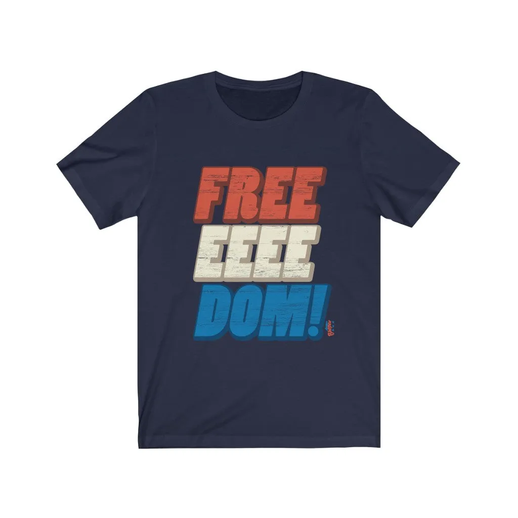 FREEEEEEDOM! - Mens and Womens Workout T Shirt