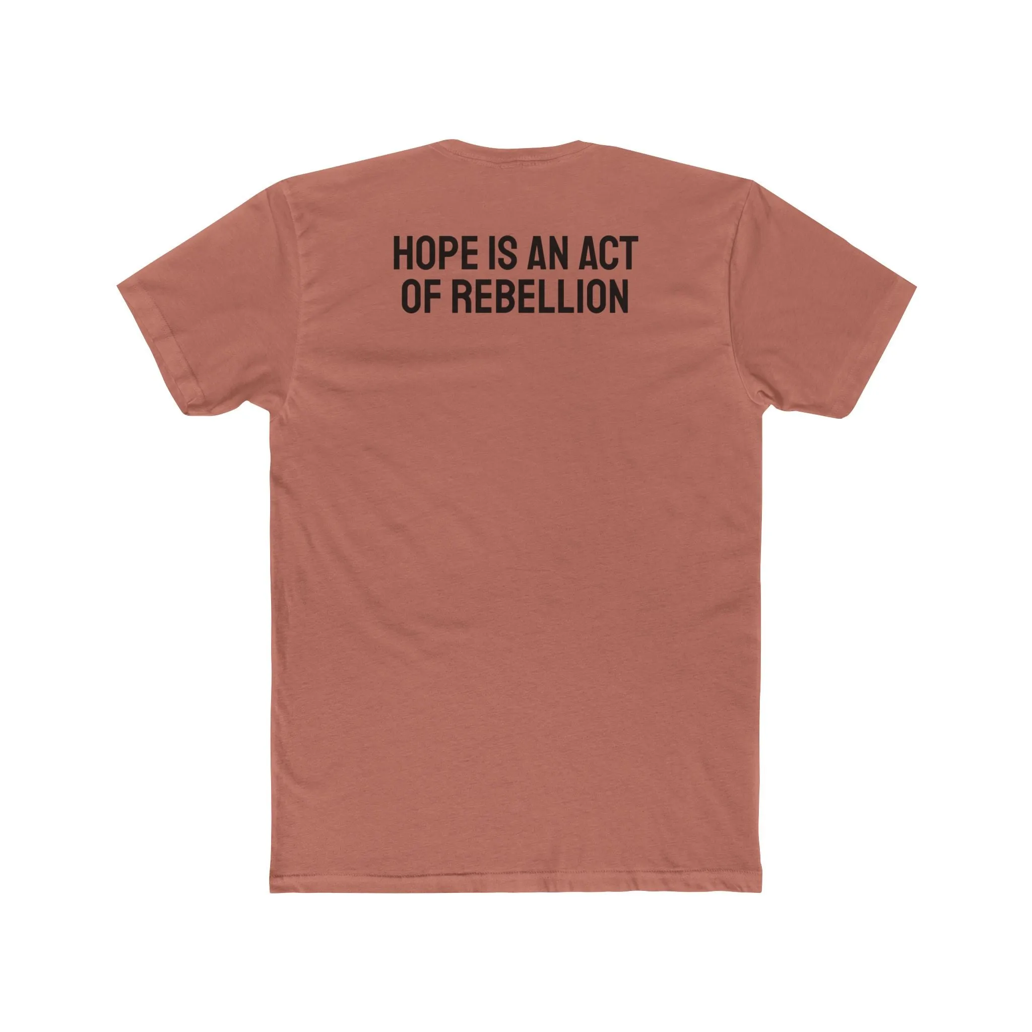 Hope Is An Act Of Rebellion - Unisex Cotton Crew Tee
