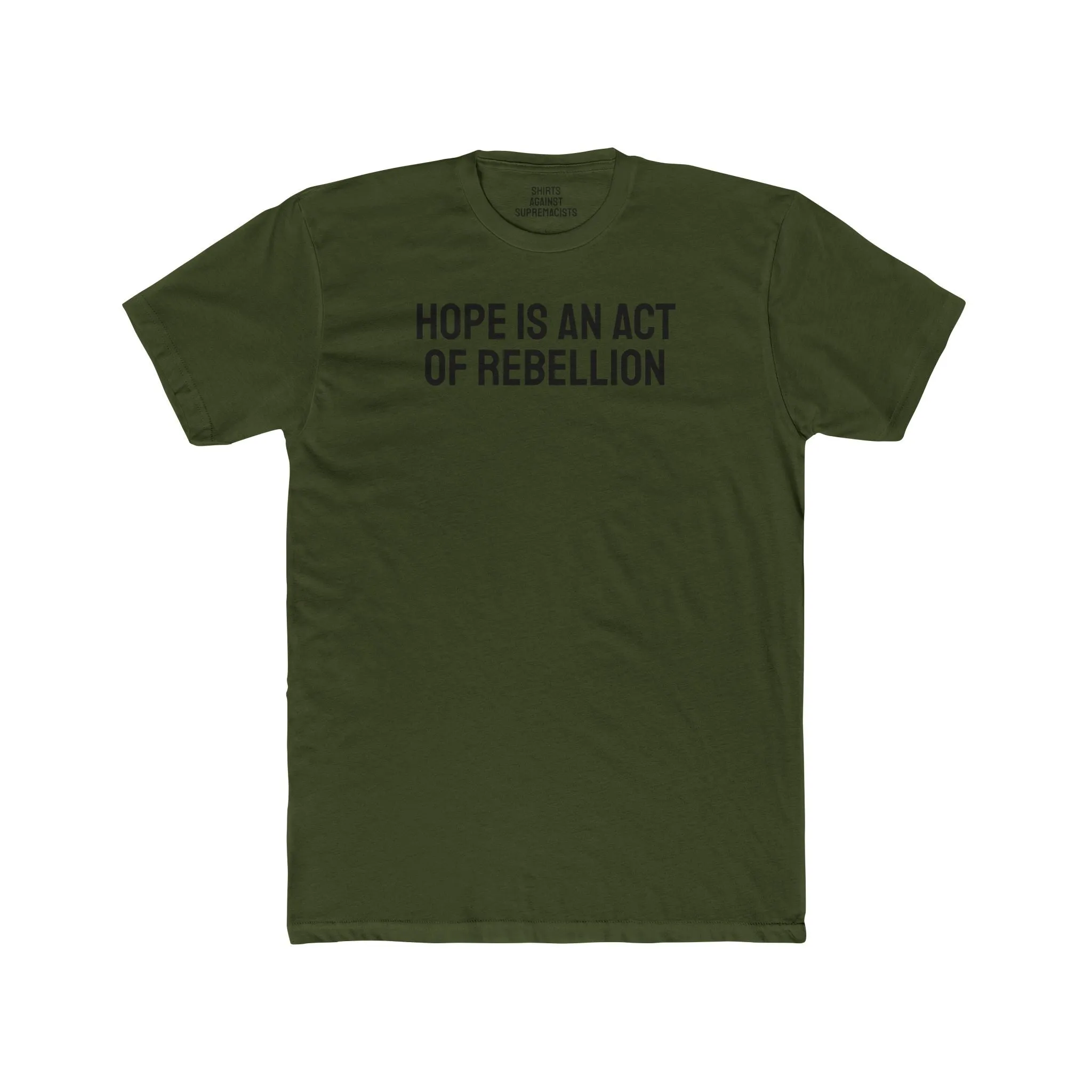 Hope Is An Act Of Rebellion - Unisex Cotton Crew Tee