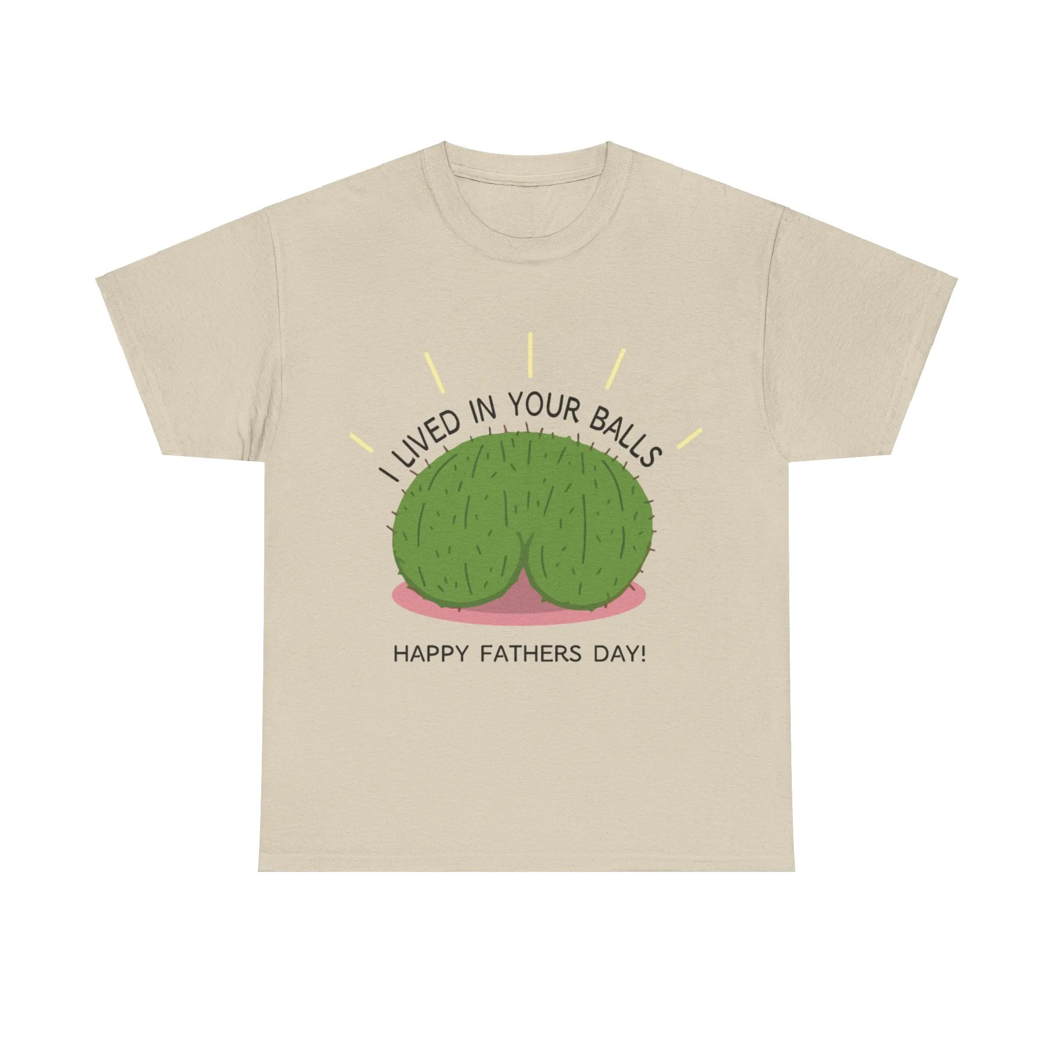 I lived in your balls Cotton Tee