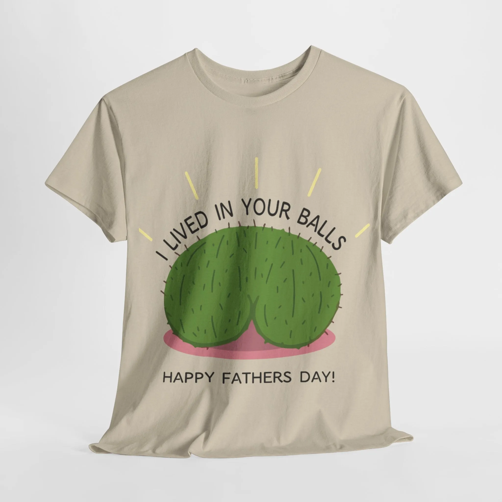I lived in your balls Cotton Tee