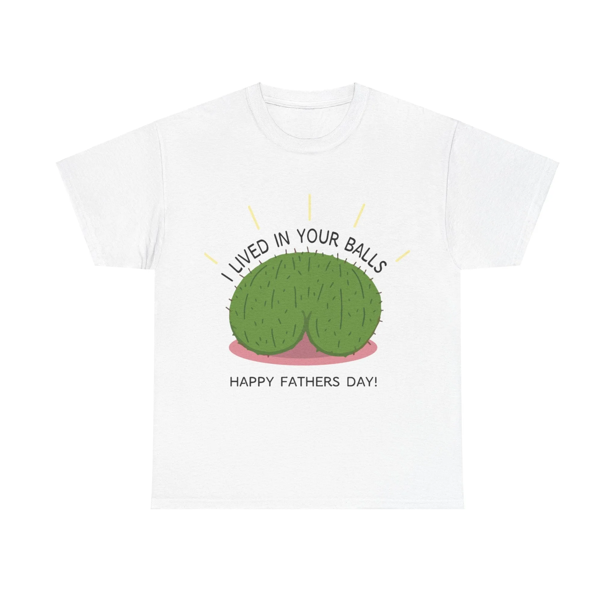 I lived in your balls Cotton Tee