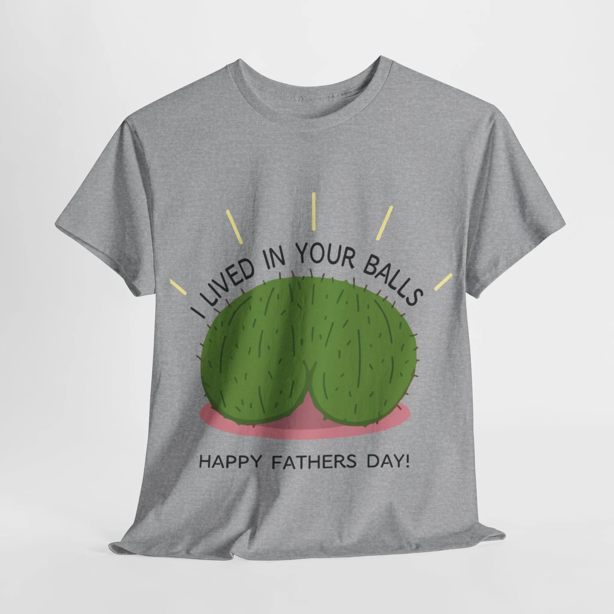 I lived in your balls Cotton Tee