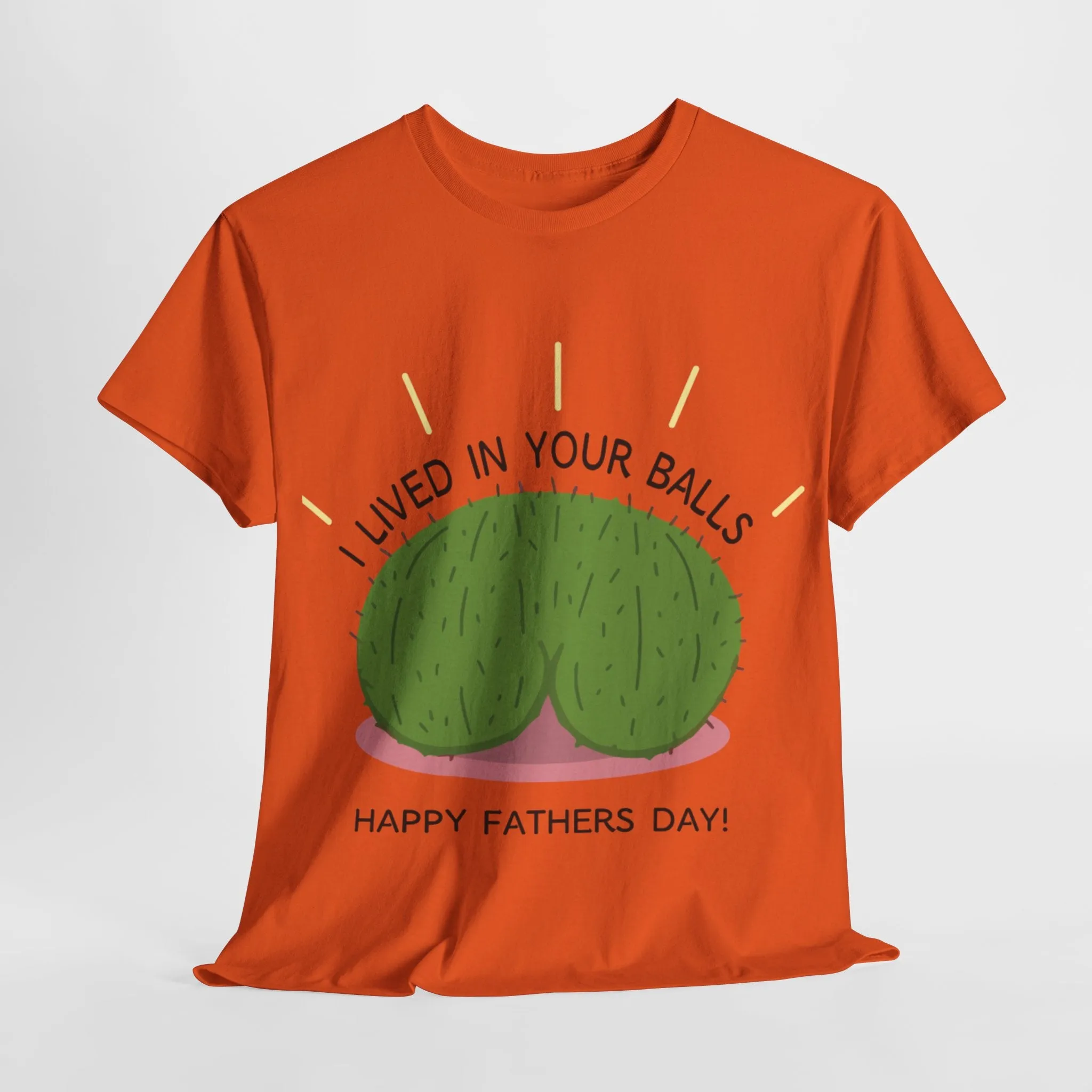 I lived in your balls Cotton Tee