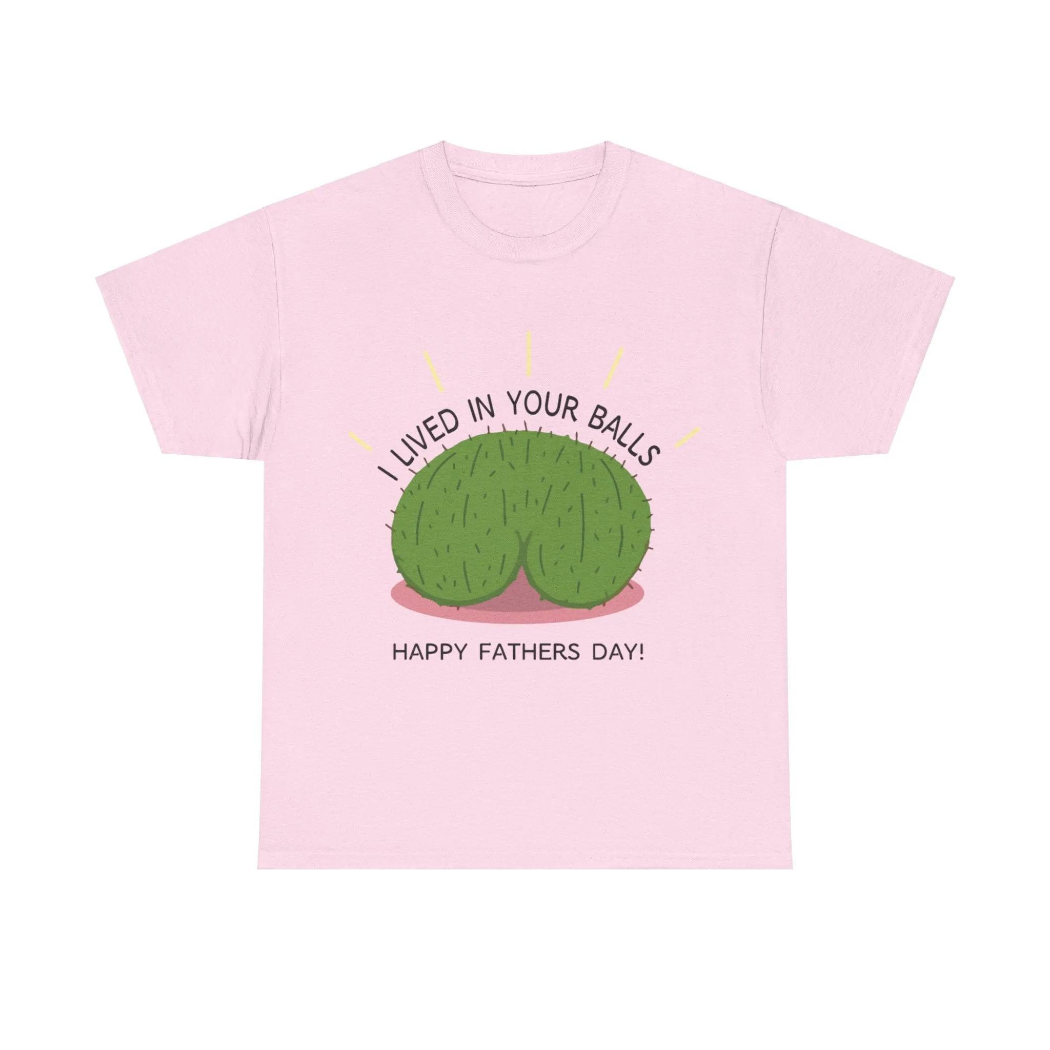 I lived in your balls Cotton Tee