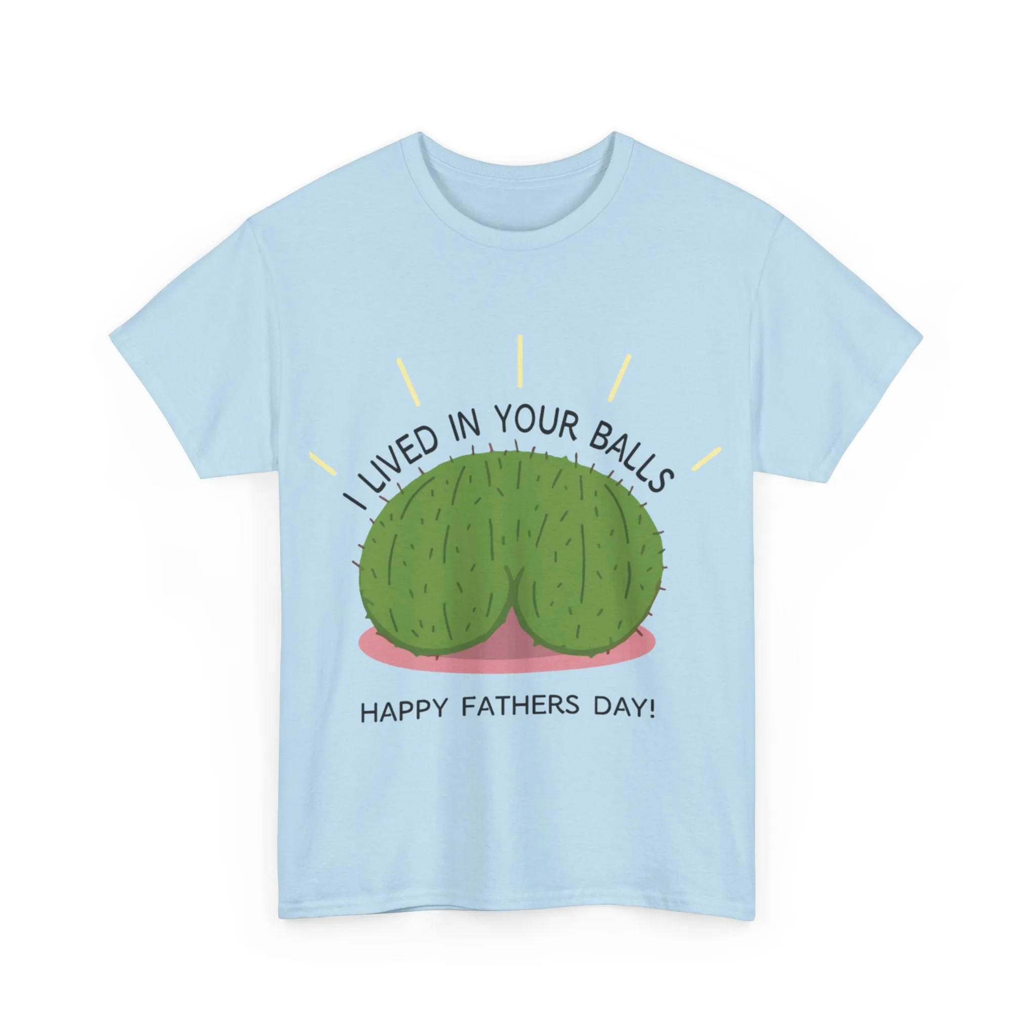 I lived in your balls Cotton Tee