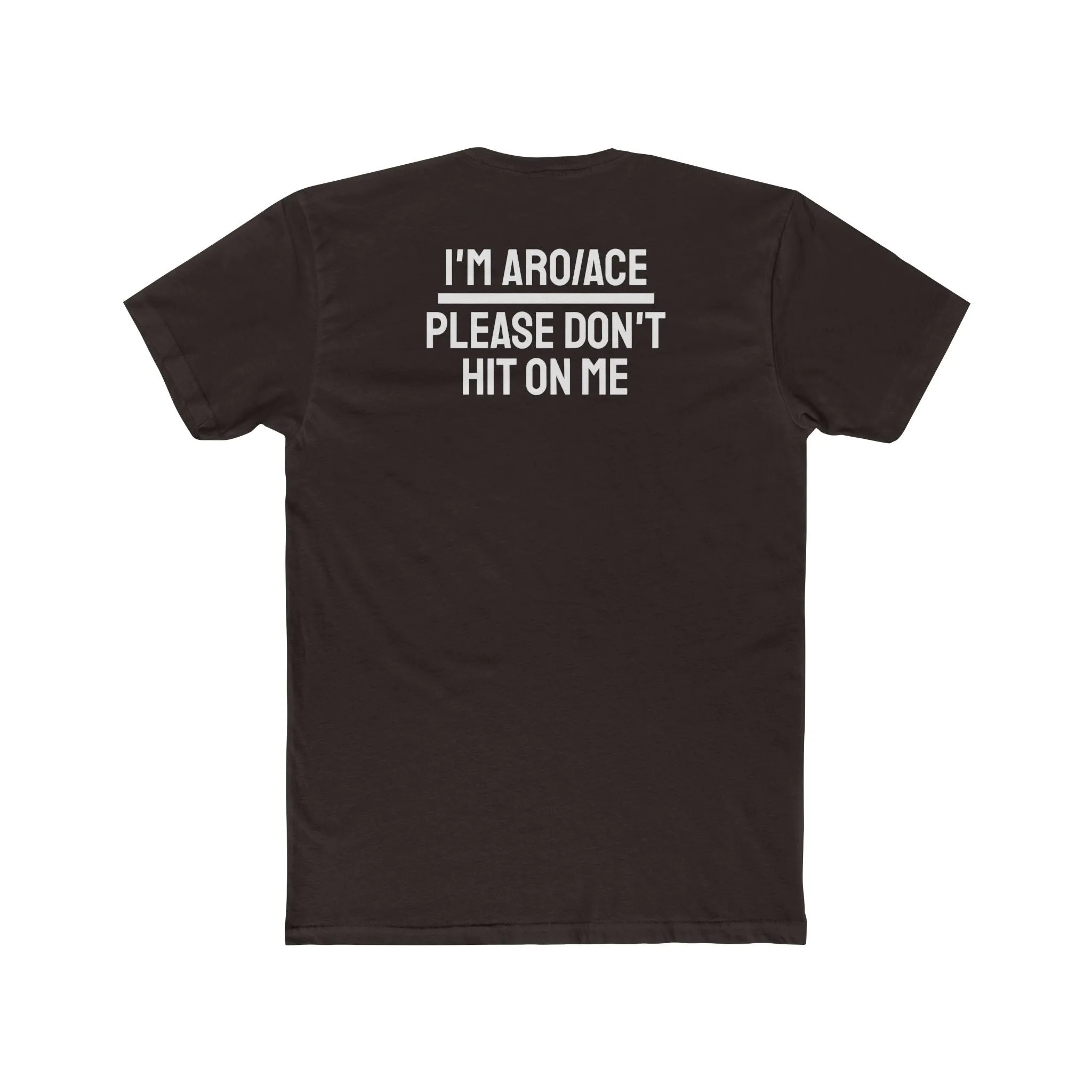 I'm Aro/Ace Please Don't Hit On Me - Unisex Cotton Crew Tee