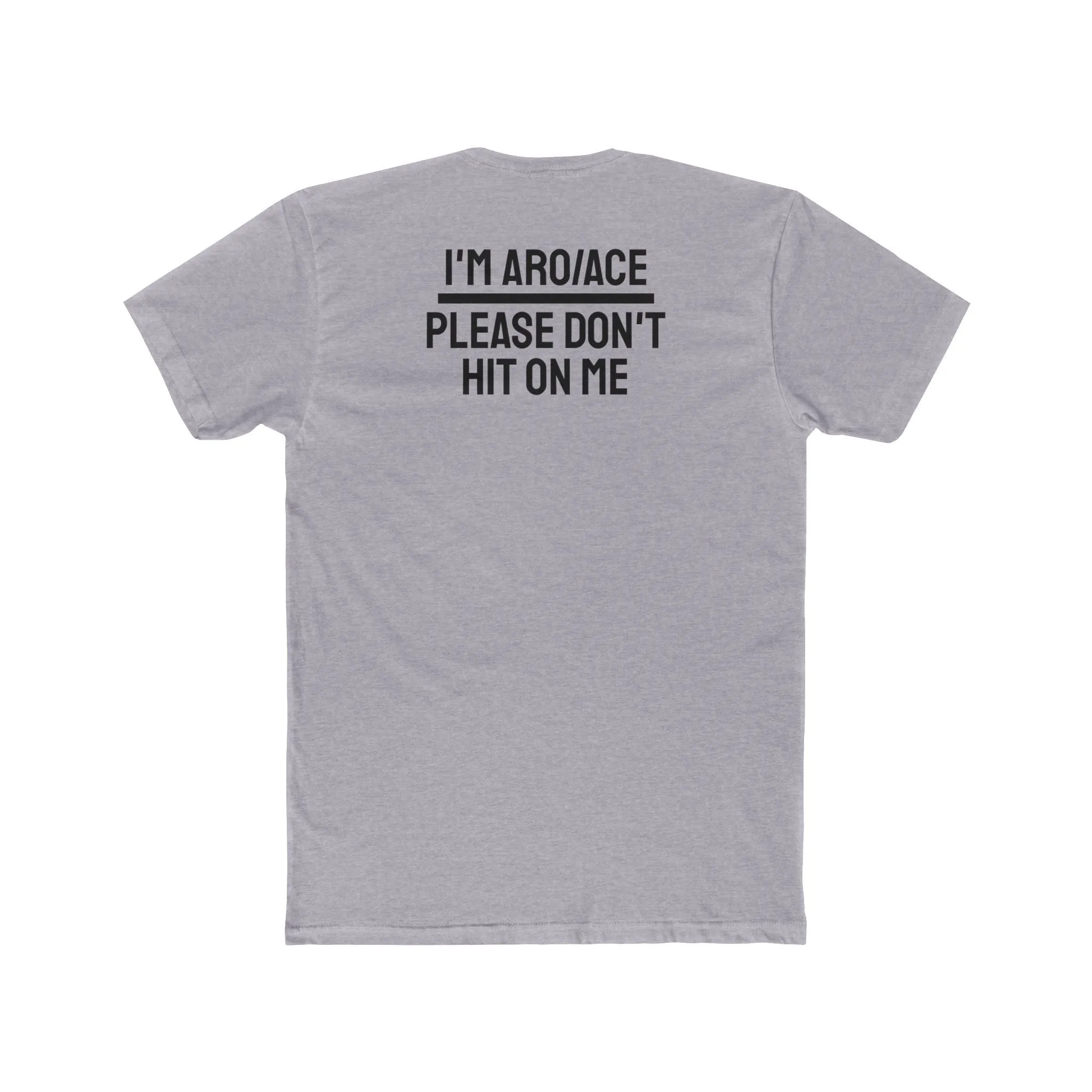 I'm Aro/Ace Please Don't Hit On Me - Unisex Cotton Crew Tee