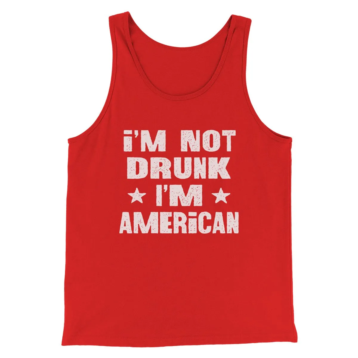 I'm Not Drunk I'm American Men/Unisex Tank