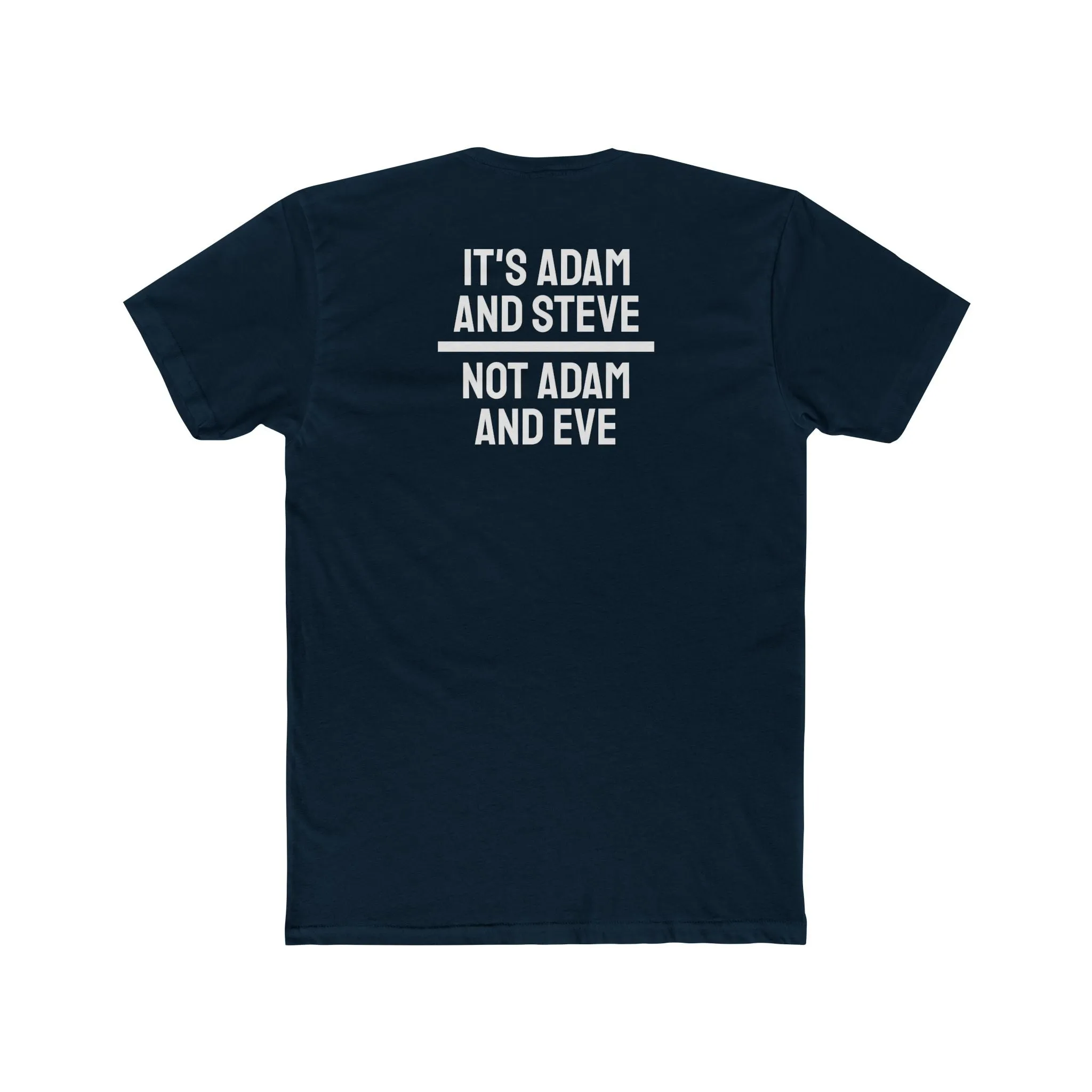 It's Adam And Steve Not Adam And Eve - Unisex Cotton Crew Tee