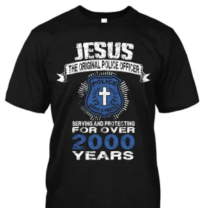 Jesus The Original Police Officer Shirt