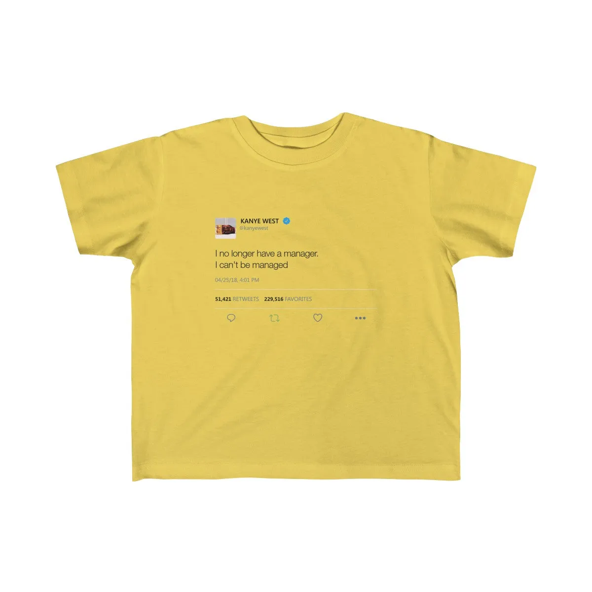 Kid's Fine Jersey Tee - I no longer Have a Manager, I can't be managed
