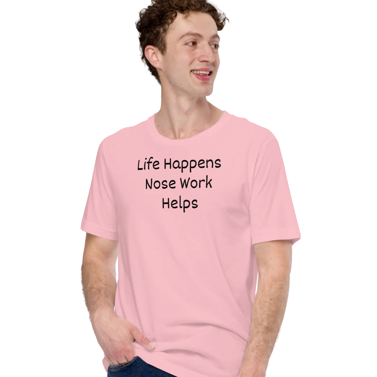 Life Happens, Nose Work Helps T-Shirts - Light