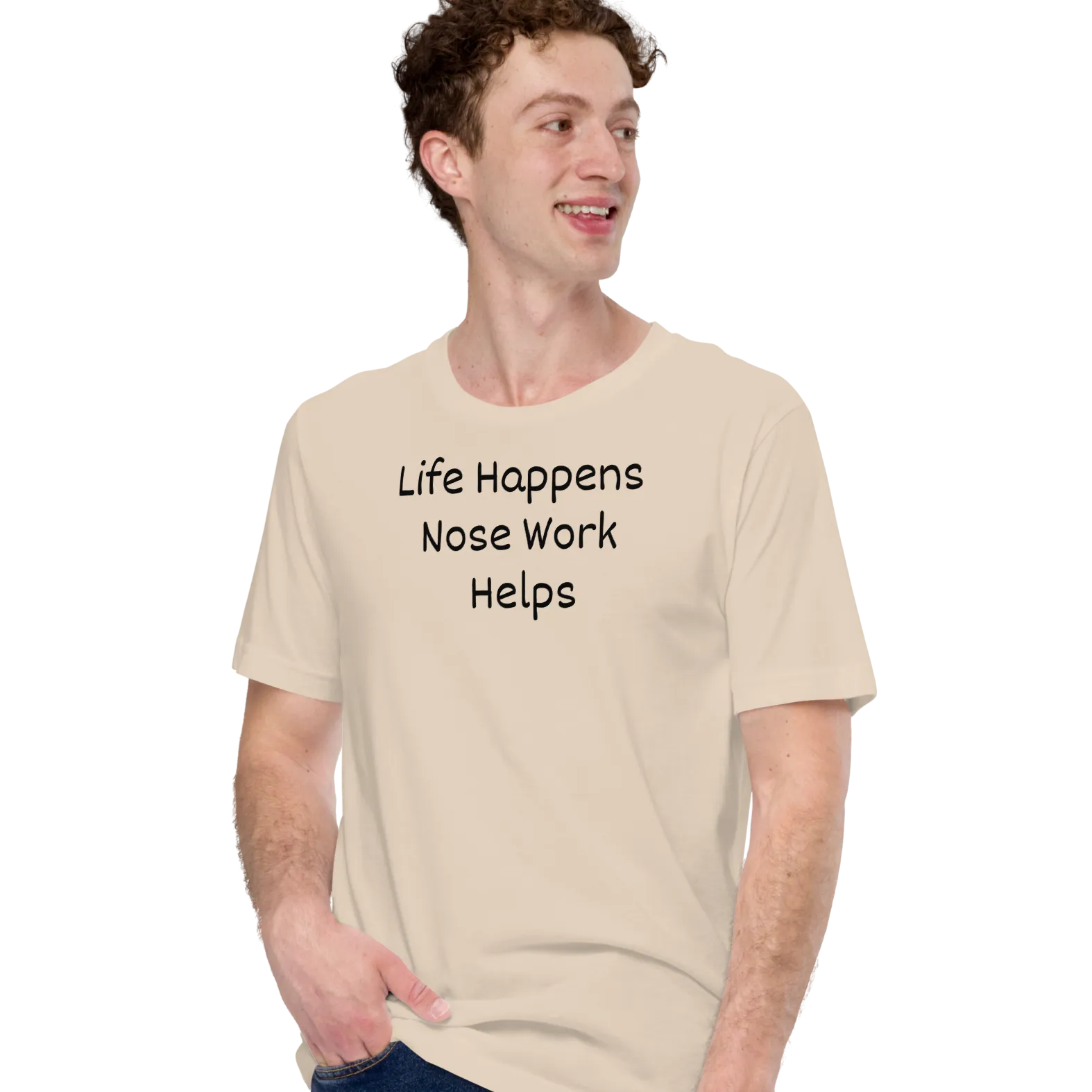 Life Happens, Nose Work Helps T-Shirts - Light