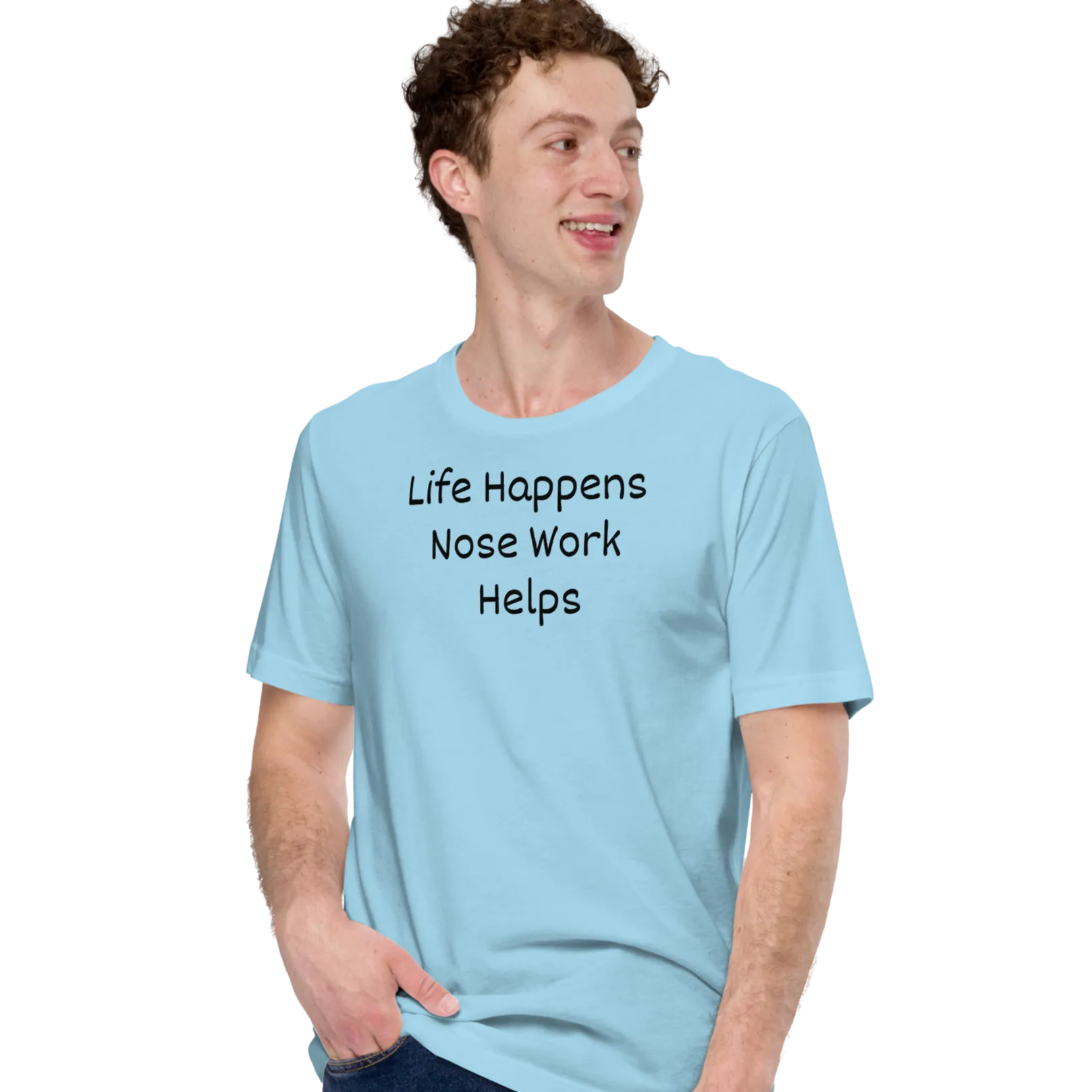 Life Happens, Nose Work Helps T-Shirts - Light