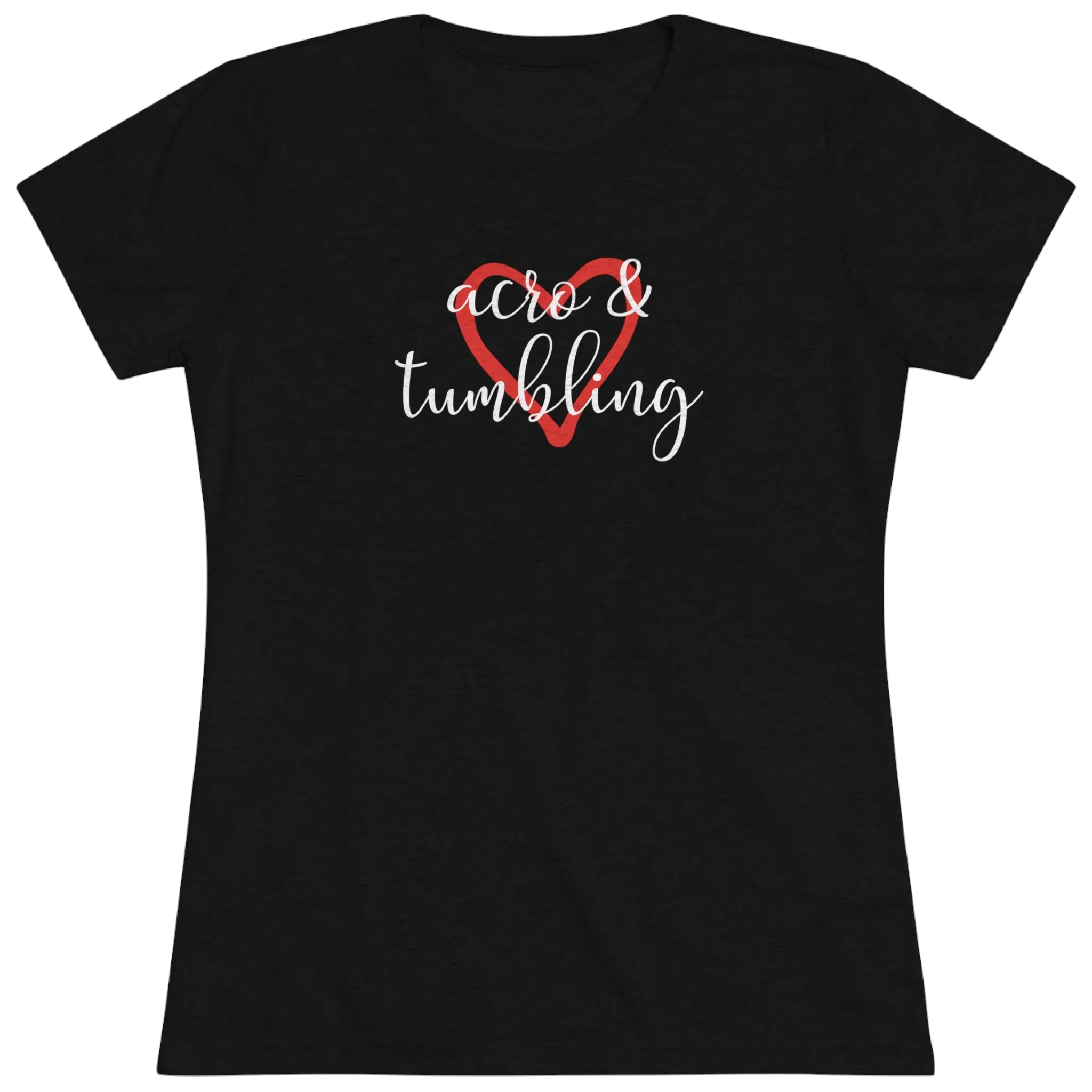 Love Acro & Tumbling - Women's T-Shirt (Fitted)