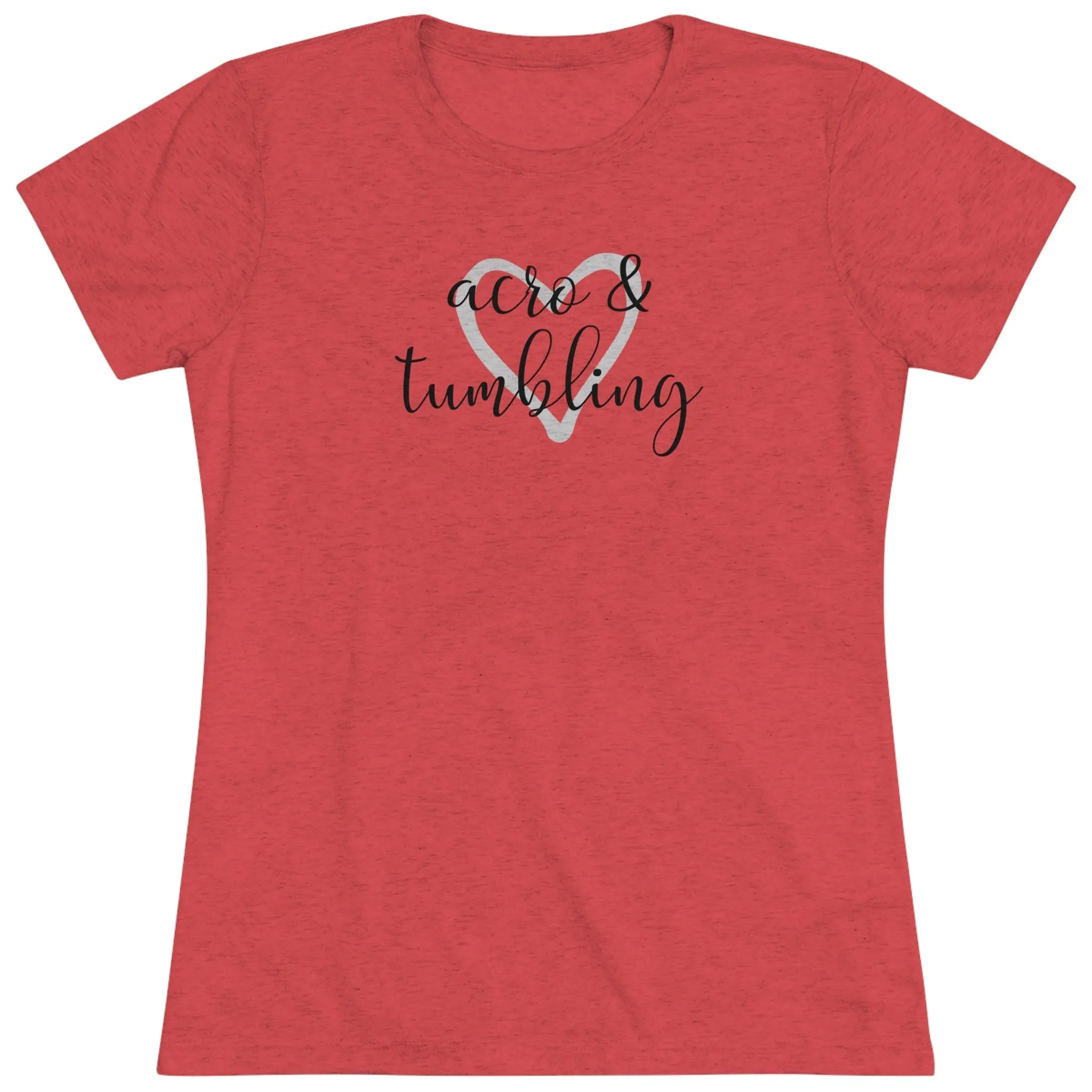 Love Acro & Tumbling - Women's T-Shirt (Fitted)
