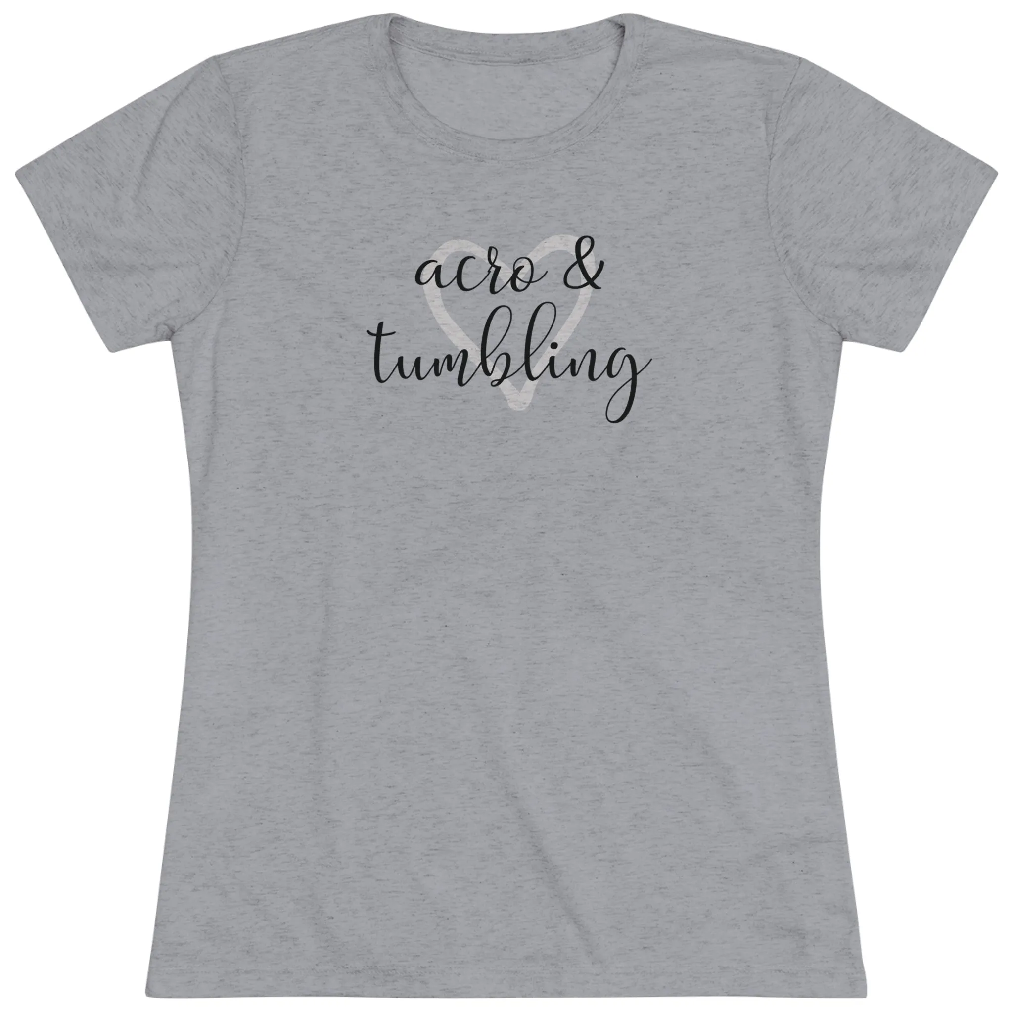 Love Acro & Tumbling - Women's T-Shirt (Fitted)