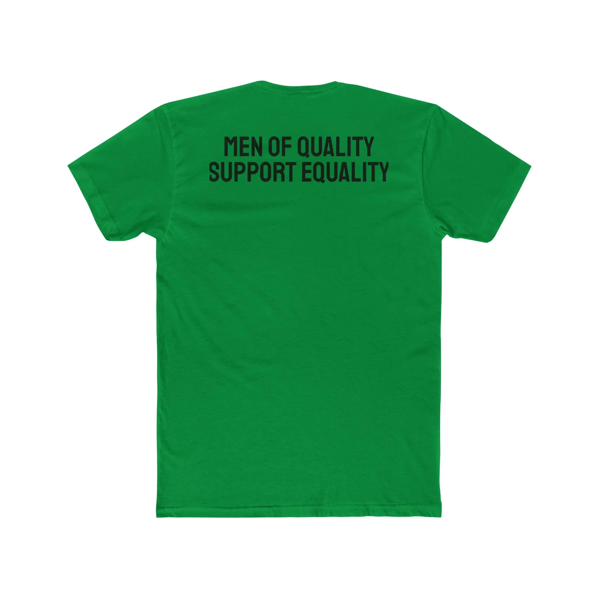 Men Of Quality Support Equality - Unisex Cotton Crew Tee